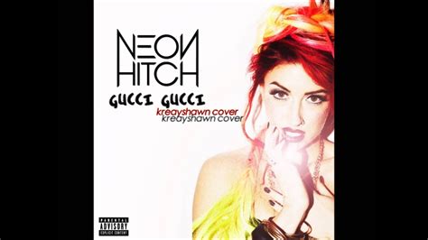 gucci gucci neon hitch|gucci song wiki.